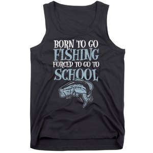 Born Fishing Forced To School Funny Bass Fish Fisherman Boy.s Tank Top