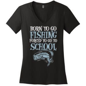 Born Fishing Forced To School Funny Bass Fish Fisherman Boy.s Women's V-Neck T-Shirt