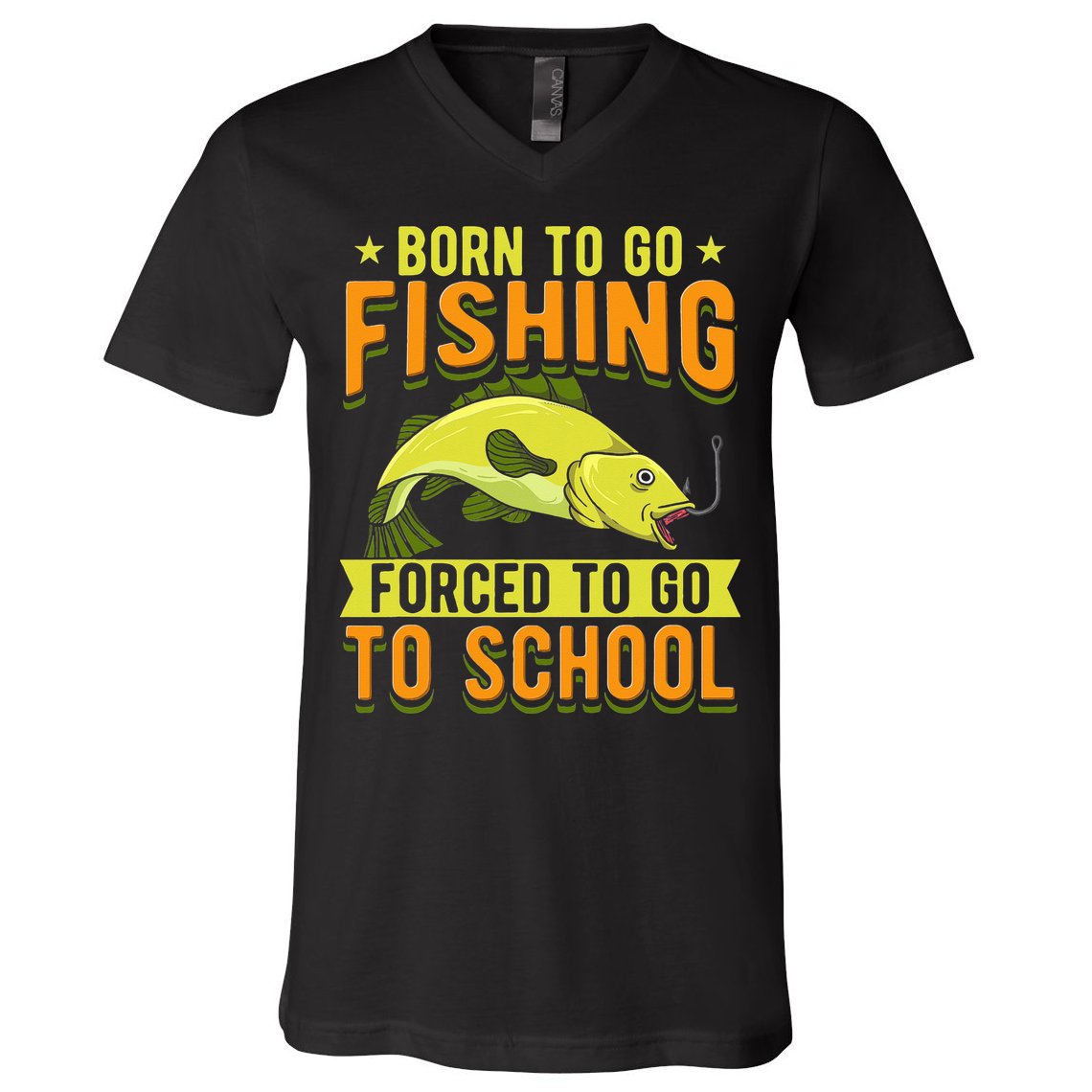 Born Fishing Forced To Go School Funny Fish V-Neck T-Shirt