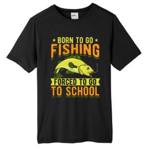 Born Fishing Forced To Go School Funny Fish Tall Fusion ChromaSoft Performance T-Shirt