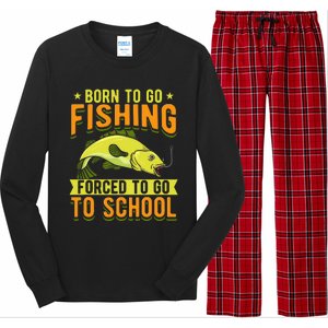 Born Fishing Forced To Go School Funny Fish Long Sleeve Pajama Set