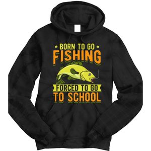 Born Fishing Forced To Go School Funny Fish Tie Dye Hoodie