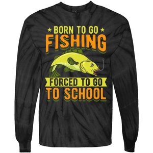 Born Fishing Forced To Go School Funny Fish Tie-Dye Long Sleeve Shirt