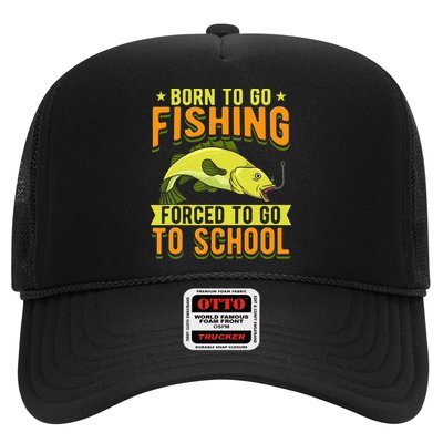 Born Fishing Forced To Go School Funny Fish Trucker Hat