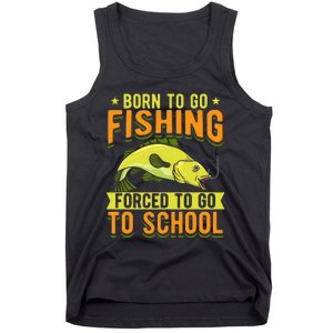 Born Fishing Forced To Go School Funny Fish Tank Top