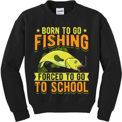 Born Fishing Forced To Go School Funny Fish Kids Sweatshirt