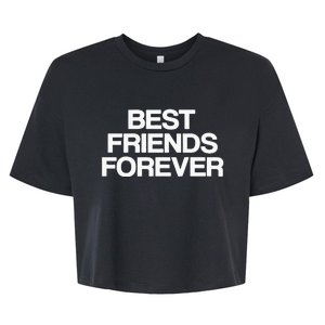 Best Friends Forever Bff Matching Friends Bella+Canvas Jersey Crop Tee