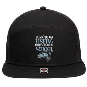 Born Fishing Forced To School Funny Bass Fish Fisherman 7 Panel Mesh Trucker Snapback Hat