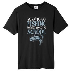 Born Fishing Forced To School Funny Bass Fish Fisherman Tall Fusion ChromaSoft Performance T-Shirt