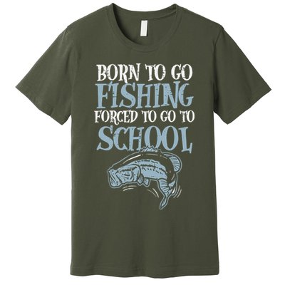 Born Fishing Forced To School Funny Bass Fish Fisherman Premium T-Shirt