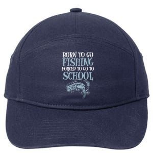 Born Fishing Forced To School Funny Bass Fish Fisherman 7-Panel Snapback Hat