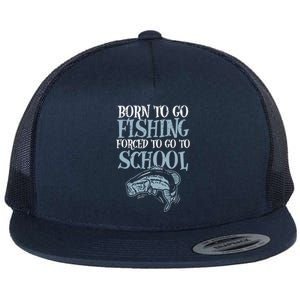 Born Fishing Forced To School Funny Bass Fish Fisherman Flat Bill Trucker Hat