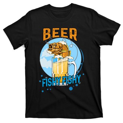 Beer Fishy Fishy Beer Fish Lover Funny Blue Sky T-Shirt