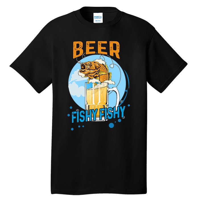 Beer Fishy Fishy Beer Fish Lover Funny Blue Sky Tall T-Shirt