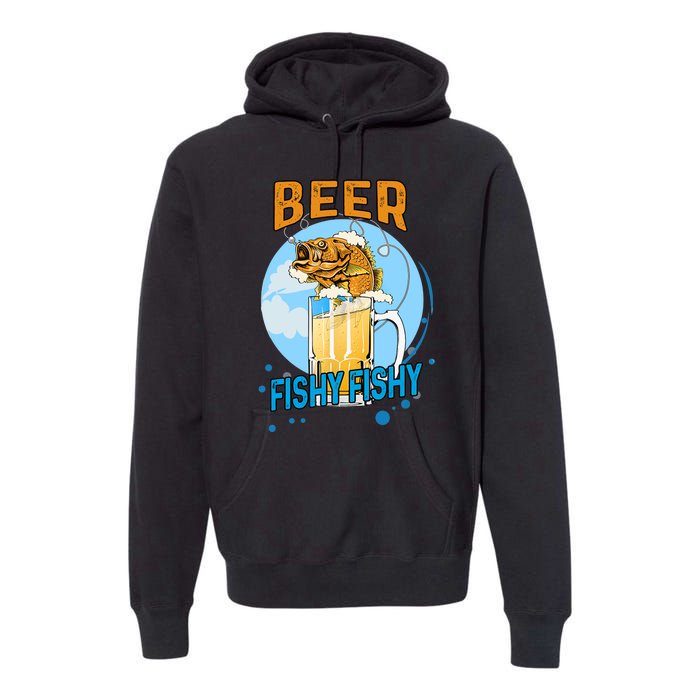 Beer Fishy Fishy Beer Fish Lover Funny Blue Sky Premium Hoodie