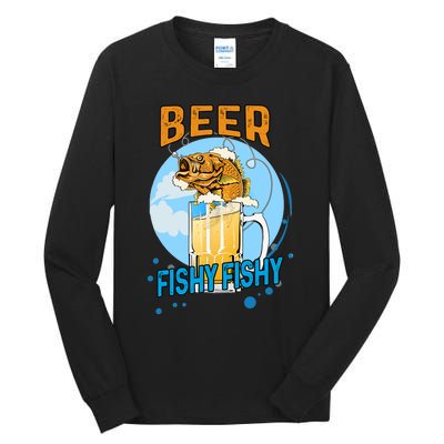 Beer Fishy Fishy Beer Fish Lover Funny Blue Sky Tall Long Sleeve T-Shirt