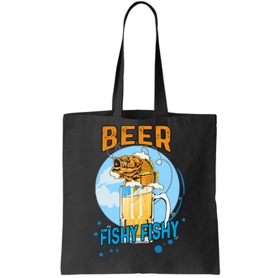 Beer Fishy Fishy Beer Fish Lover Funny Blue Sky Tote Bag