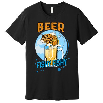 Beer Fishy Fishy Beer Fish Lover Funny Blue Sky Premium T-Shirt