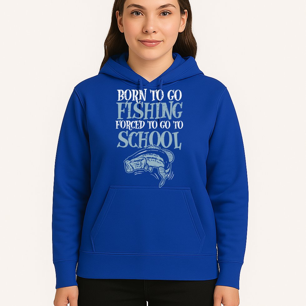 Born Fishing Forced To School Hoodie