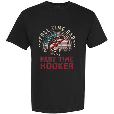 Bass Fishing Full Time Dad Part Time Hooker Papa Funny Garment-Dyed Heavyweight T-Shirt