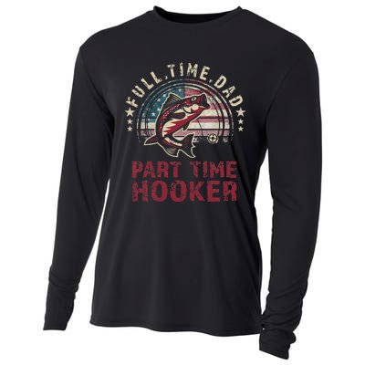 Bass Fishing Full Time Dad Part Time Hooker Papa Funny Cooling Performance Long Sleeve Crew