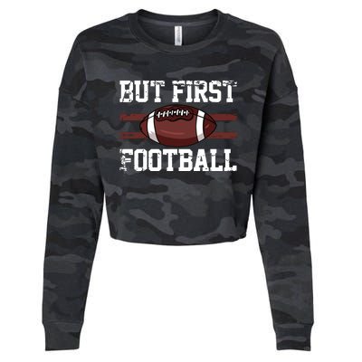 But First Football | Football Player Vintage Gift Cropped Pullover Crew