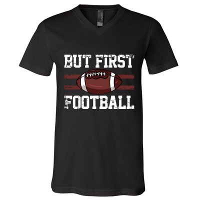 But First Football | Football Player Vintage Gift V-Neck T-Shirt