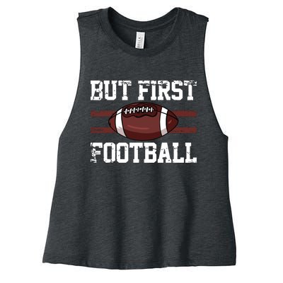 But First Football | Football Player Vintage Gift Women's Racerback Cropped Tank