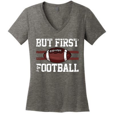 But First Football | Football Player Vintage Gift Women's V-Neck T-Shirt