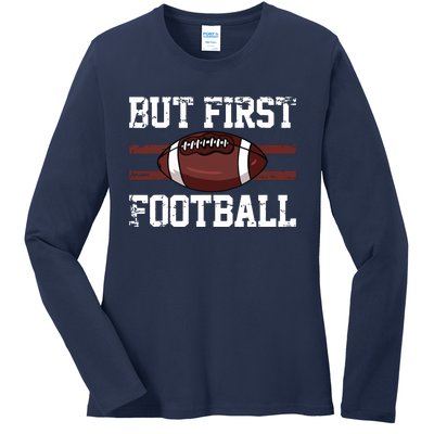 But First Football | Football Player Vintage Gift Ladies Long Sleeve Shirt