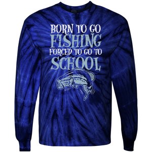 Born Fishing Forced To School Funny Bass Fish Fisherman ,Short Sleeve Tie-Dye Long Sleeve Shirt