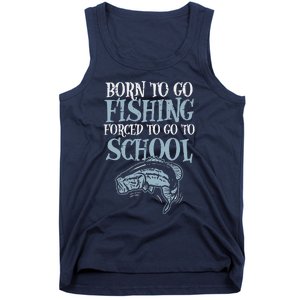 Born Fishing Forced To School Funny Bass Fish Fisherman ,Short Sleeve Tank Top