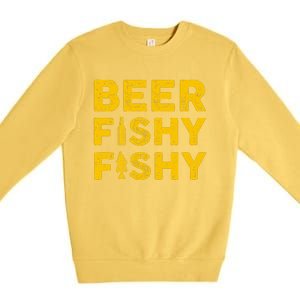 Beer Fishy Fishy Fishing Lover Funny Premium Crewneck Sweatshirt