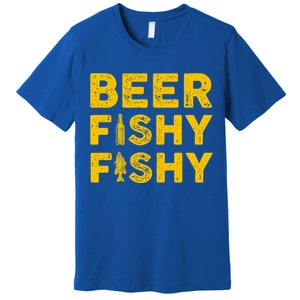 Beer Fishy Fishy Fishing Lover Funny Premium T-Shirt