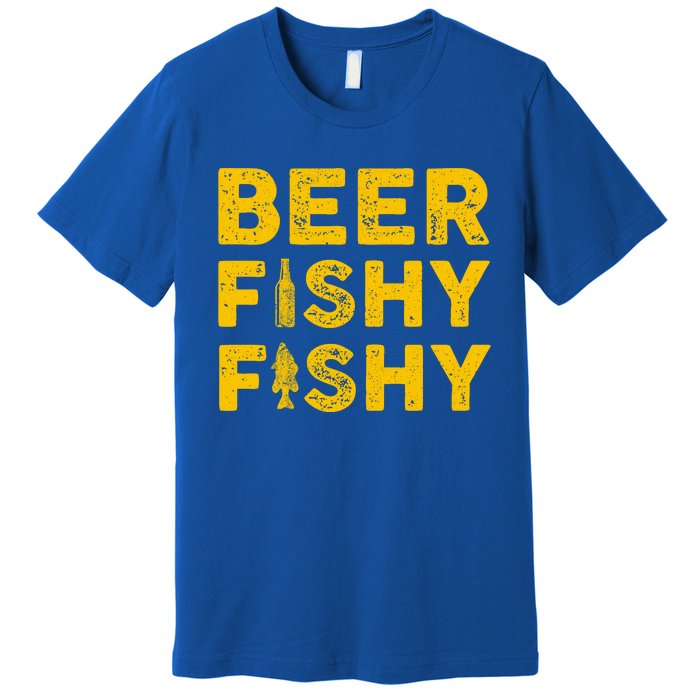 Beer Fishy Fishy Fishing Lover Funny Premium T-Shirt