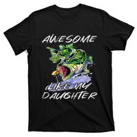 Bass Fishing Father's Day Awesome Like My Daughter T-Shirt