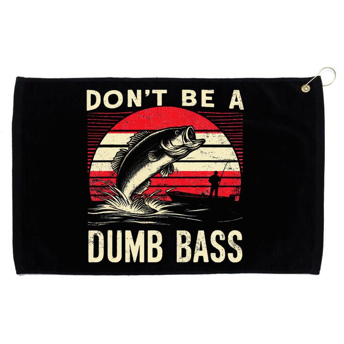 Bass Fishing Funny Dont Be A Dumb Bass Retro Fishing Gift Grommeted Golf Towel