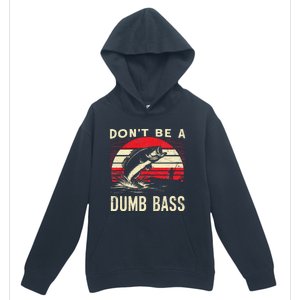 Bass Fishing Funny Dont Be A Dumb Bass Retro Fishing Gift Urban Pullover Hoodie