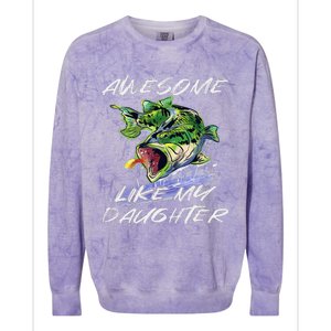 Bass Fishing FatherS Day Awesome Like My Daughter Colorblast Crewneck Sweatshirt