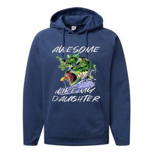 Bass Fishing FatherS Day Awesome Like My Daughter Performance Fleece Hoodie