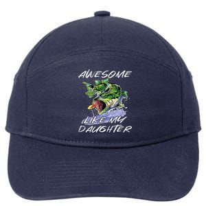 Bass Fishing FatherS Day Awesome Like My Daughter 7-Panel Snapback Hat