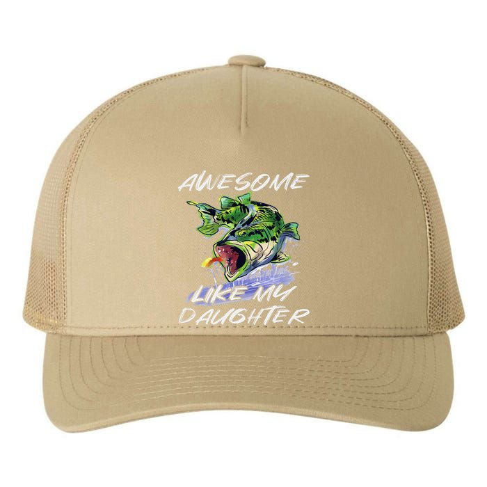 Bass Fishing FatherS Day Awesome Like My Daughter Yupoong Adult 5-Panel Trucker Hat