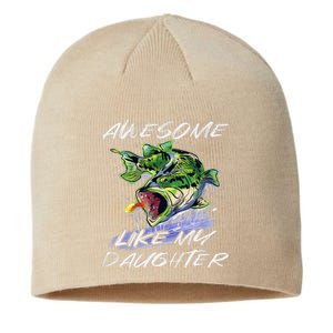 Bass Fishing FatherS Day Awesome Like My Daughter Sustainable Beanie