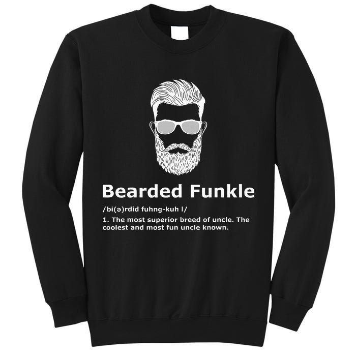 Bearded Funkle Funny Uncle Definition Tall Sweatshirt