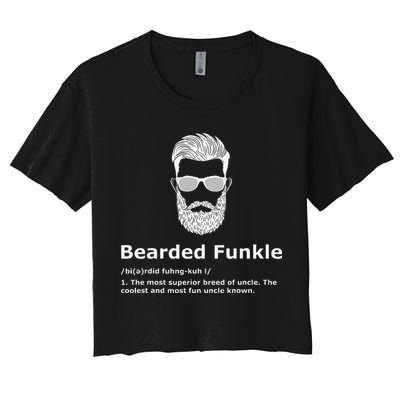 Bearded Funkle Funny Uncle Definition Crop Top
