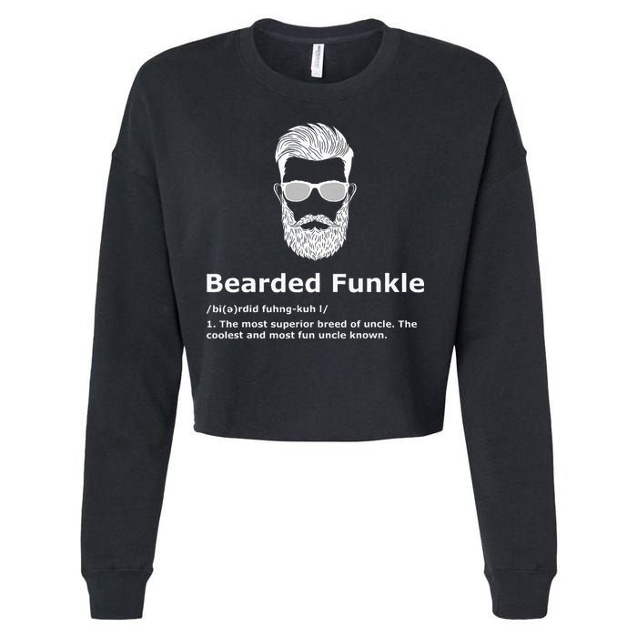 Bearded Funkle Funny Uncle Definition Cropped Pullover Crew