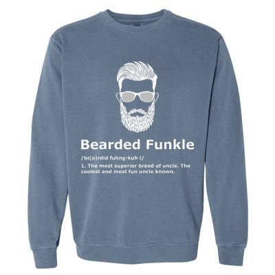 Bearded Funkle Funny Uncle Definition Garment-Dyed Sweatshirt