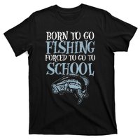 Born Fishing Forced To School Funny Bass Fish Fisherman T-Shirt