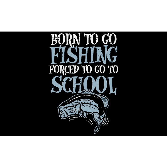 Born Fishing Forced To School Funny Bass Fish Fisherman Bumper Sticker