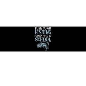 Born Fishing Forced To School Funny Bass Fish Fisherman Bumper Sticker